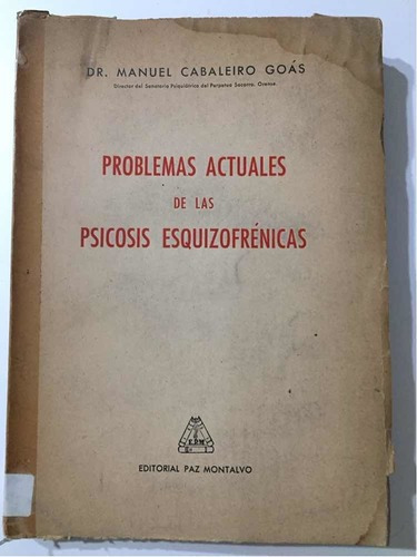 Problemas Actuales De Las Psicosis Esquizofrénicas, 1ra Ed