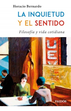 La Inquietud Y El Sentido. Filosofia Y Vida Cotidiana - Bern