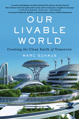 Libro Our Livable World: Creating The Clean Earth Of Tomo...