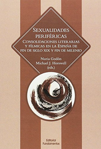 Sexualidades Periféricas, Godon / Horswell, Fundamentos