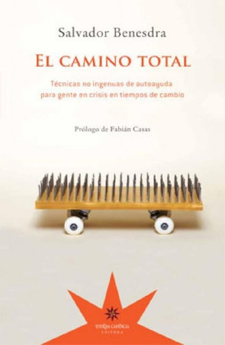 Libro - Camino Total, El - Salvador Felix Benesdra