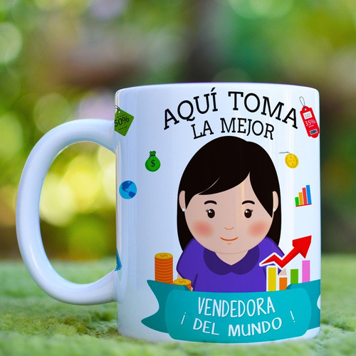 Mug Aquí Toma La Mejor Vendedora