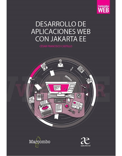 Desarrollo De Aplicaciones Web Con Jakarta Ee. Ésar Francisc