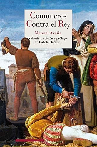 Comuneros Contra El Rey: 139 (narrativa De Cordelia)