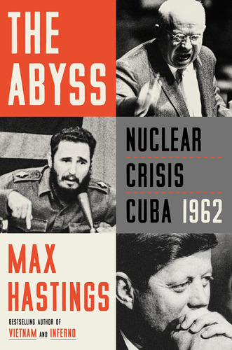 Libro:  The Abyss: Nuclear Crisis Cuba 1962