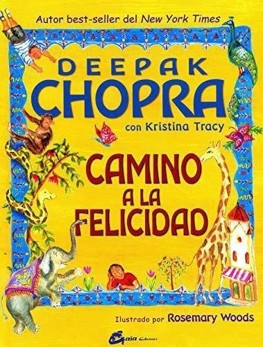 Libro Camino A La Felicidad - Deepak Chopra 