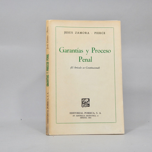 Garantías Y Proceso Penal Jesús Zamora Pierce 1984 Ab7