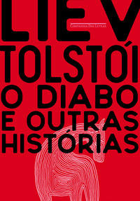 O Diabo E Outras Histórias - Liev Tolstói