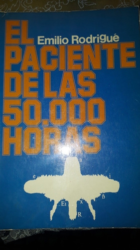 El Paciente De Las 50.000 Horas. Rodrigué