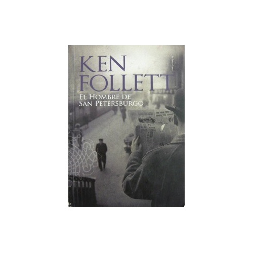 El Hombre De San Petersburgo / Ken Follett