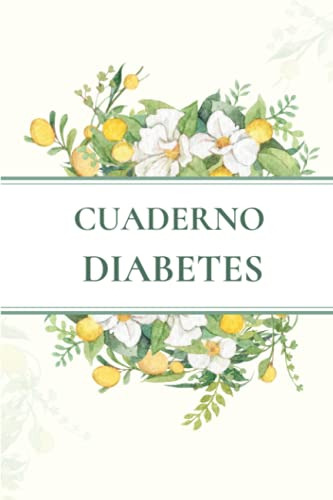 Cuaderno Diabetes: Registra Todas Las Medidas De Azucar | Co