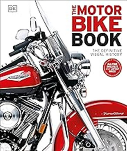 The Motorbike Book: The Definitive Visual History (dk Defini