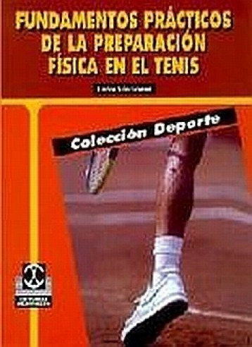 Fundamentos Practicos De La Preparacion Fisica En El Tenis