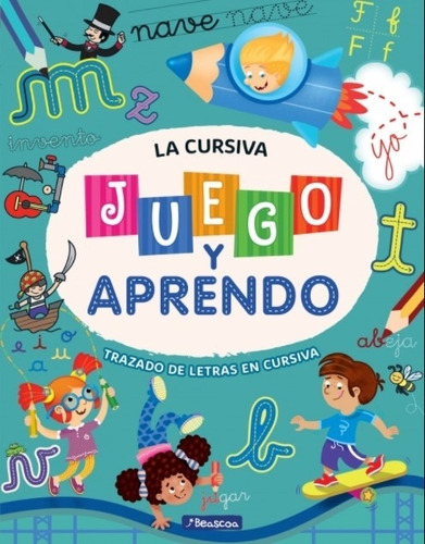 Juego Y Aprendo - Cursiva - Trazado De Letras En Cursiva