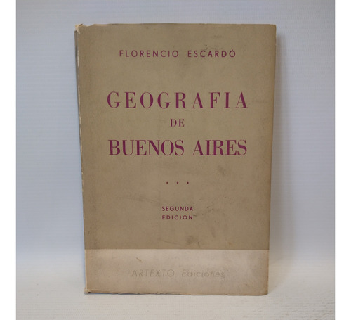 Geografia De Buenos Aires Florencio Escardó Artexto 