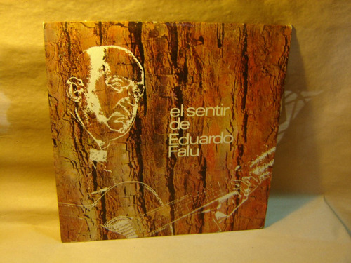 Eduardo Falu - El Sentir De - Guitarra Folklore - Vinilo Lp