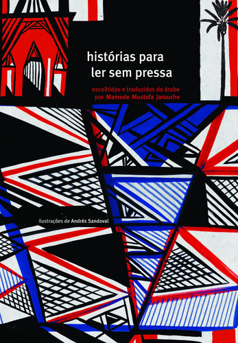 Histórias para ler sem pressa, de Anônimo. Editorial Biblioteca Azul, capa mole em português, 2008