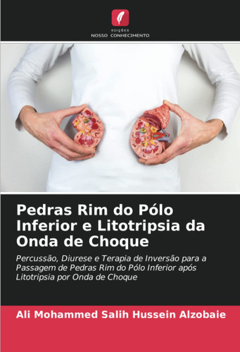 Pedras Rim Do Pólo Inferior E Litotripsia Da Onda De Choque: