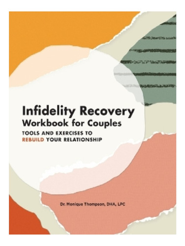 Infidelity Recovery Workbook For Couples - Monique Tho. Eb11