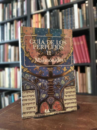Guía Para Perplejos Ii - Maimónides (Usado)