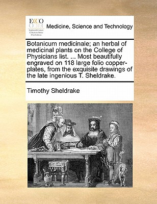 Libro Botanicum Medicinale; An Herbal Of Medicinal Plants...