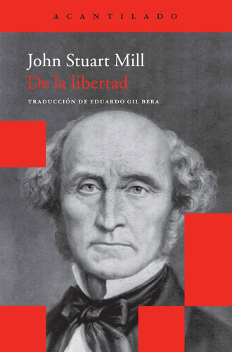 De La Libertad, John Stuart Mill, Ed. Acantilado