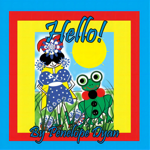 Hello!, De Dyan, Penelope. Editorial Bellissima Pub, Tapa Blanda En Inglés