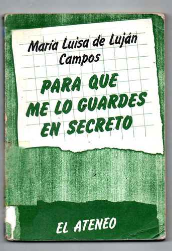 Para Que Me Lo Guardes En Secreto - M. L. De Lujan Campos