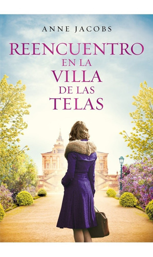Reencuentro En La Villa Telas - Anne Jacobs - P&j - Libro