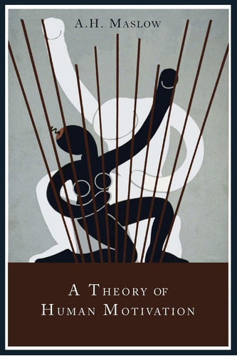 A Theory Of Human Motivation, De Abraham H Maslow. Editorial Martino Fine Books, Tapa Blanda En Inglés