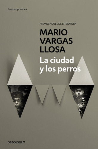 La Ciudad Y Los Perros* - Mario Vargas Llosa