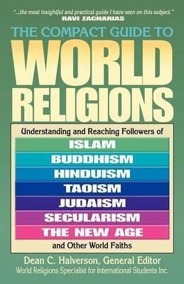 The Compact Guide To World Religions - Dean Halverson (pa...