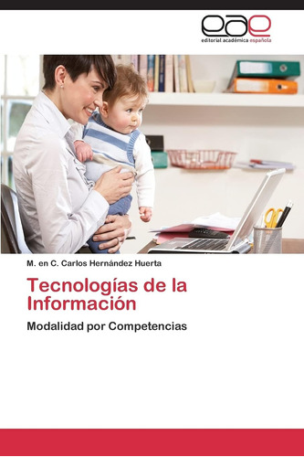 Libro: Tecnologías De La Información: Modalidad De Competen