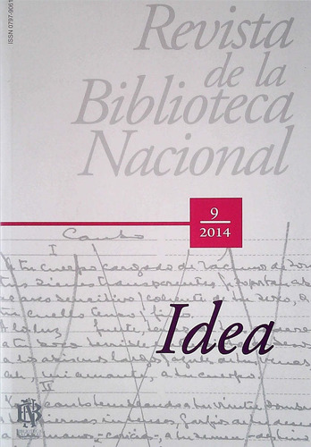 Revista De La Biblioteca Nacional 9. Idea. 2014