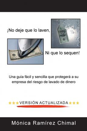 Libro No Deje Que Lo Laven, Ni Que Lo Sequen! : Una Gu A ...