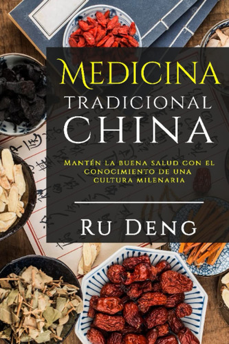 Libro : Medicina Tradicional China Mantn La Buena Salud Con