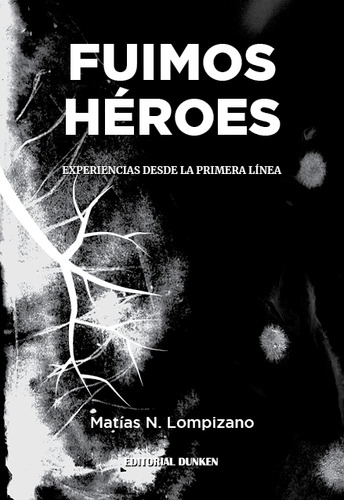 Fuimos Heroes