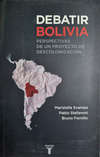 Debatir Bolivia. M. Svampa 