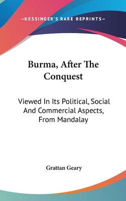 Libro Burma, After The Conquest: Viewed In Its Political,...