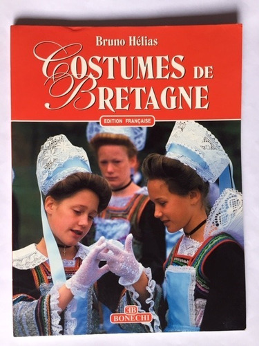 Bruno HéliasCostumes De Bretagne