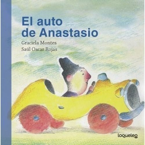 El Auto De Anastasio - Loqueleo Lima - Santillana