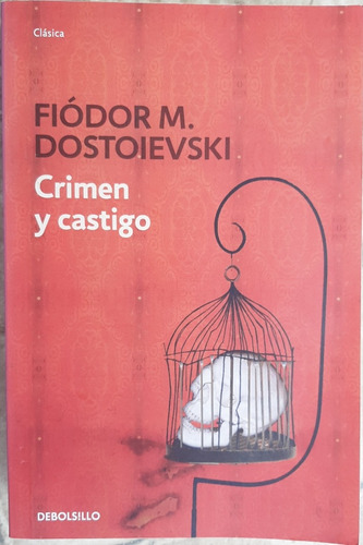 Crimen Y Castigo. Fiodor Dostoyevski 