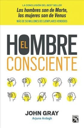 El Hombre Consciente - Fellow John Gray
