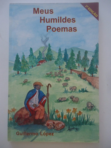 Livro Meus Humildes Poemas - Autor Guillermo López