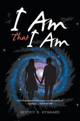 Libro I Am That I Am - Beverly D Kennard