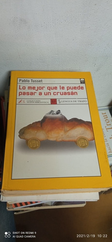 Libro Lo Mejor Que Le Puede Pasar A Un Cruasán. Pablo Tusset
