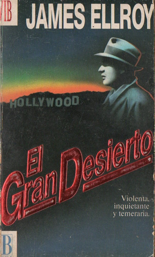 James Ellroy - El Gran Desierto