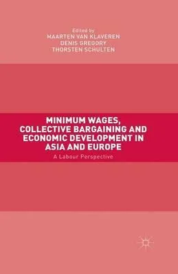 Libro Minimum Wages, Collective Bargaining And Economic D...
