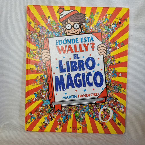 Donde Esta Wally El Libro Magico Martin Handford Ediciones B