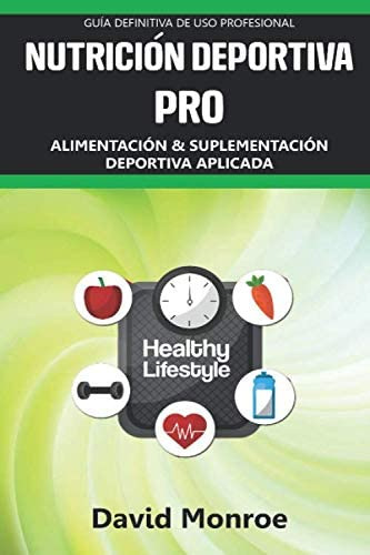 Libro: Nutrición Deportiva Pro: Alimentación Y Suplementació